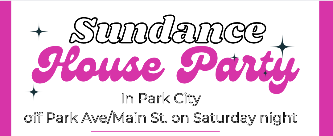 Sundance Party